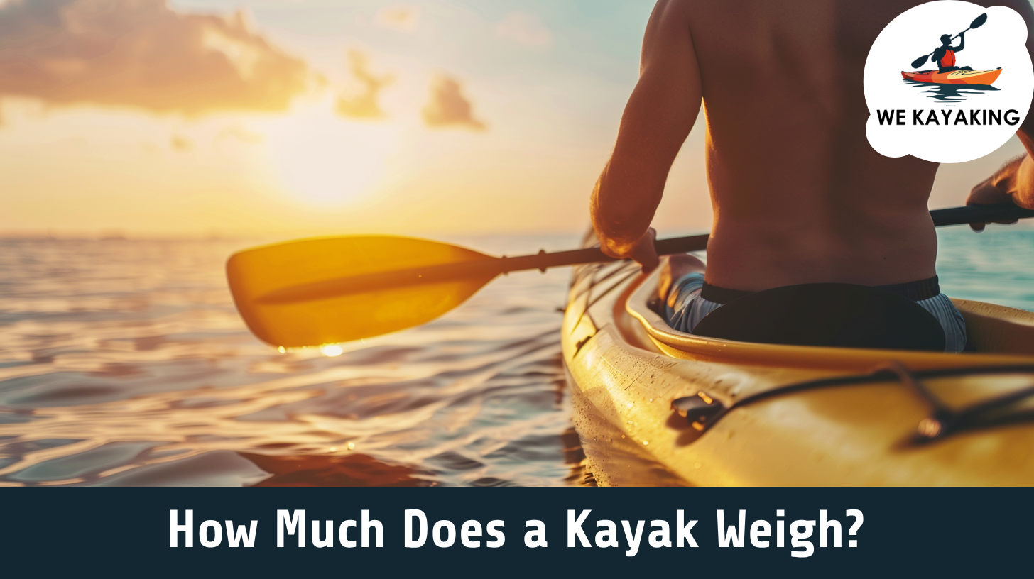 kayak weight