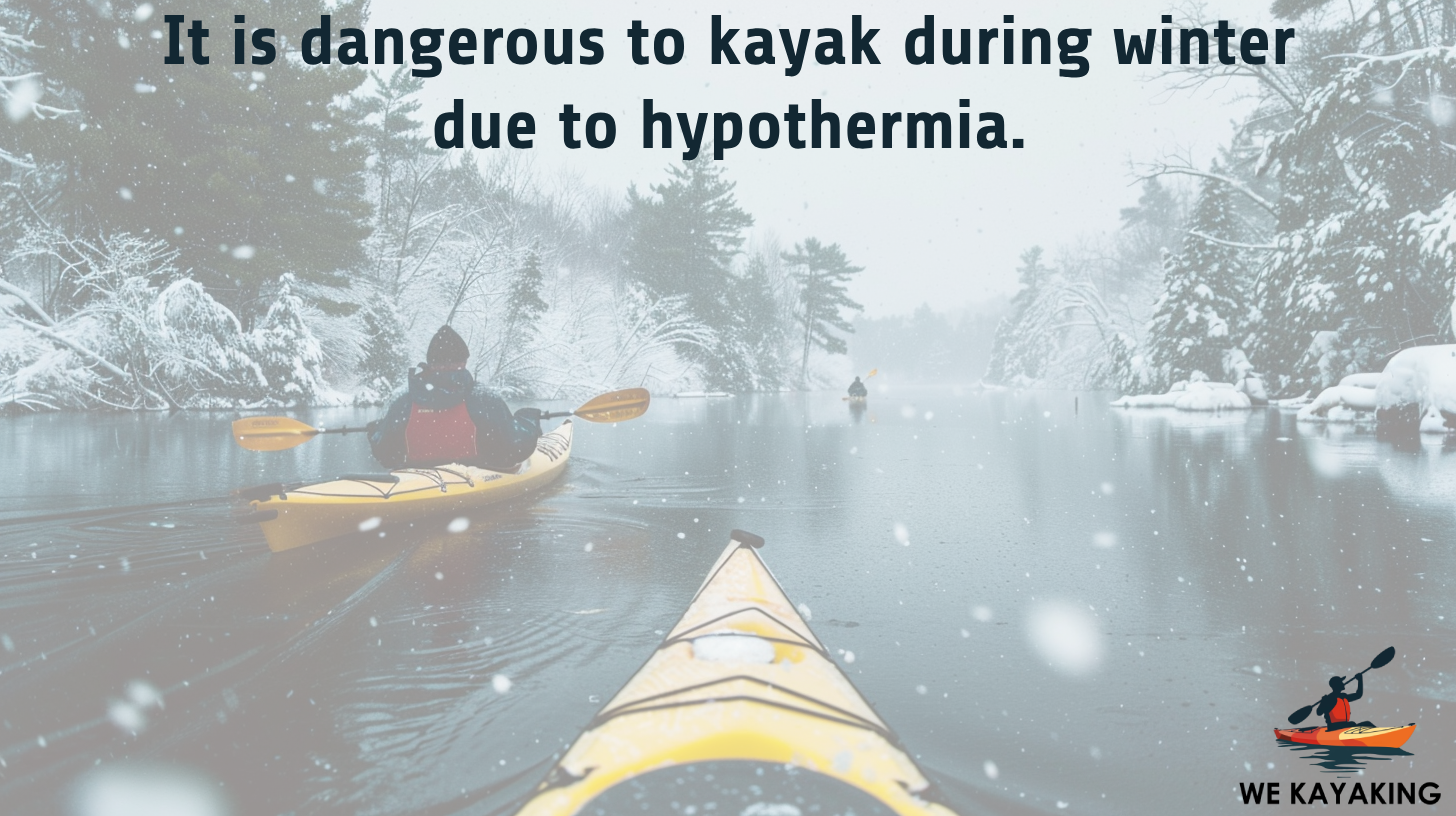 dangers of kayaking during winter